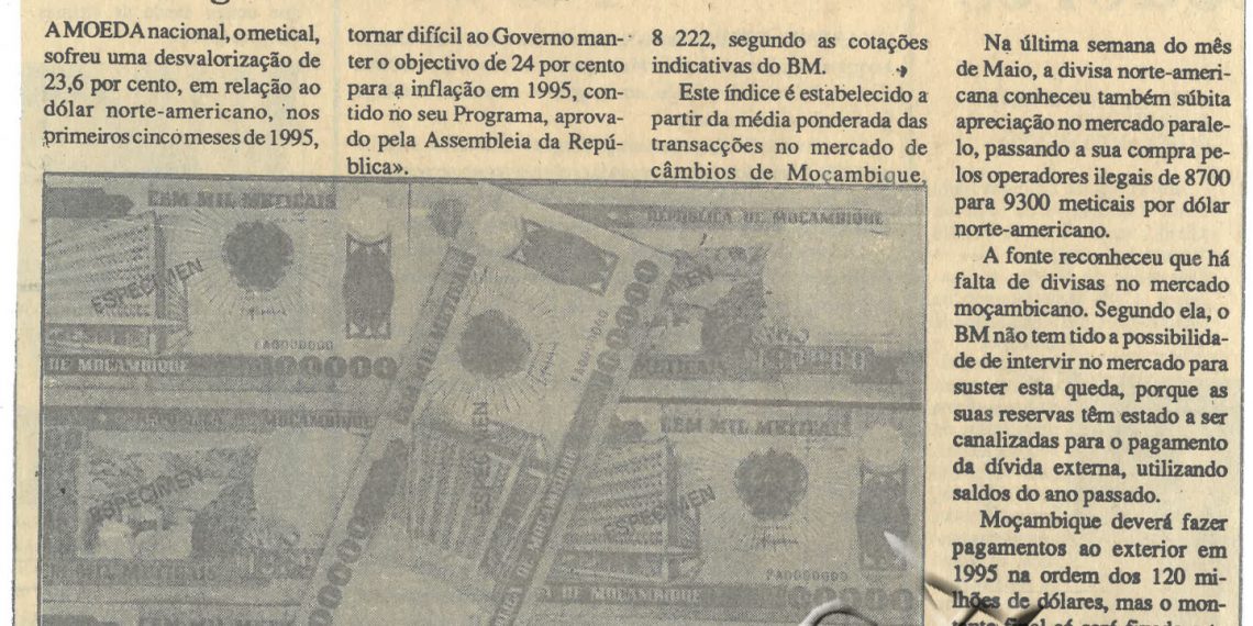 Falta de divisas desvaloriza metical de 20 de janeiro de 1995
