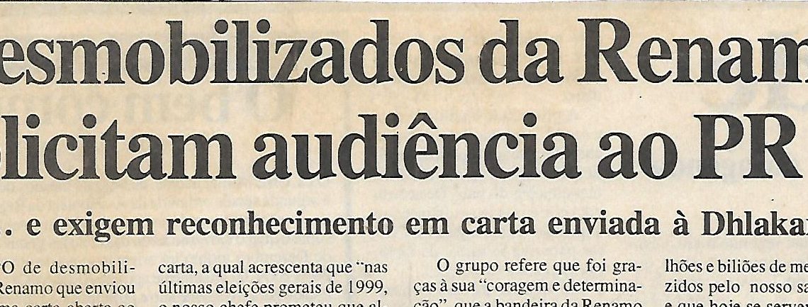 Desmobilizados da Renamo solicitam audiência ao PR – 29 de Fevereiro de 2000