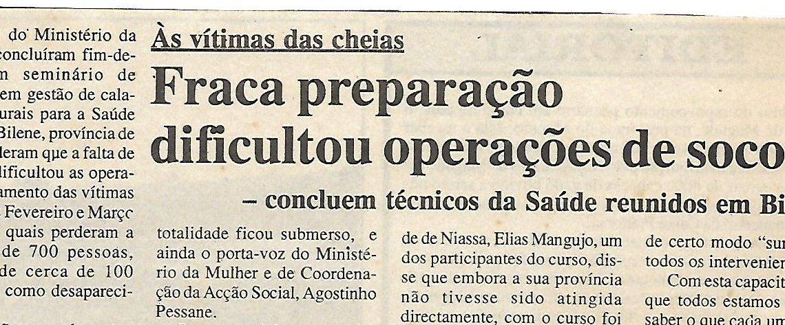 Às vítimas das cheias Fraca preparação dificultou operações de socorro – 17 de Maio de 2000