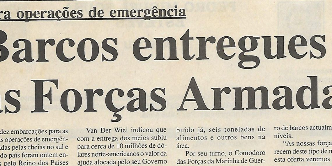 Para operações de emergência Barcos entregues às Forças Armadas – 16 de Março de 2000