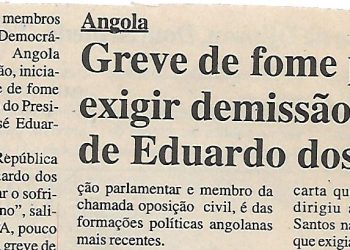Angola Greve de fome para exigir demissão de Eduardo dos Santos – 25 de Janeiro de 2001