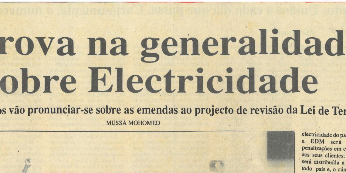 AR aprova na generalidade a Lei sobre Electricidade – 24 de Julho de 1997