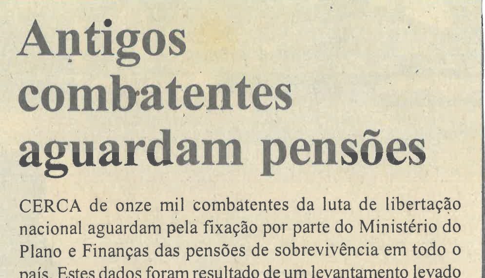 Antigos combatentes aguardam pensões – 02 de Fevereiro 2005