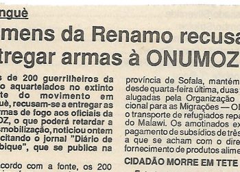 Homens armados da Renamo recusam entregar armas à ONUMOZ – 6 de Setembro de 1994