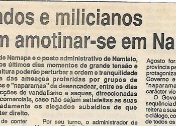 Ex-soldados e milicianos ameaçam amotinar-se em Nampula – 8 de Setembro de 1994
