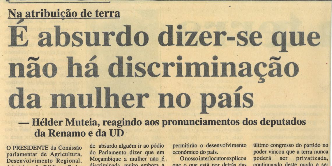 É absurdo dizer-se que não há discriminação da mulher no país na distribuição de terra – 11 de Julho de 1997