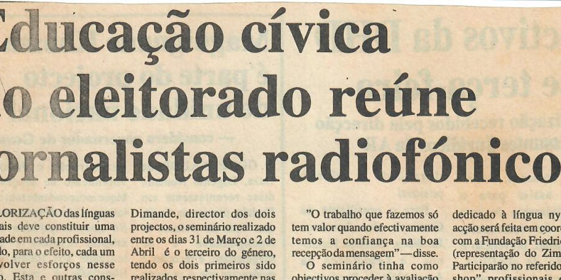 Educação cívica do eleitorado reúne jornalistas radiofónicos – 04 de Abril de 1997