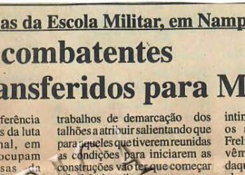 Ocupando casas da Escola Militar, em Nampula-Antigos combatentes serão transferidos para Mutomote – 25 de Setembro de 1997