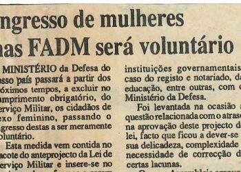 Ingresso de mulheres nas FADM será voluntário – 29 de Agosto de 1997
