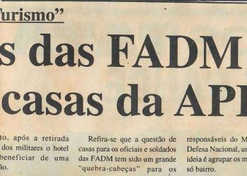 Que vivem no “Turismo” – Oficiais das FADM já têm casas da APIE – 18 de Julho de 1997