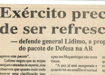 Exército precisa de ser refrescado – defende general Lidimo, a propósito do debate do pacote de Defesa na AR – 01 de Julho de 1997