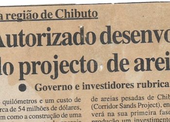 Na região de Chibuto – Autorizado desenvolvimento do projecto de areias pesadas – 28 de Outubro de 2000