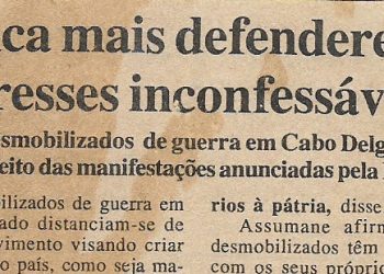 Nunca mais defenderemos interesses inconfessáveis – desmobilizados em Cabo Delgado – 28 de Outubro de 2000