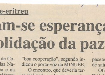 Conflito etíope-eritreu – Alargam-se esperanças para a consolidação da paz – 07 de Fevereiro de 2001