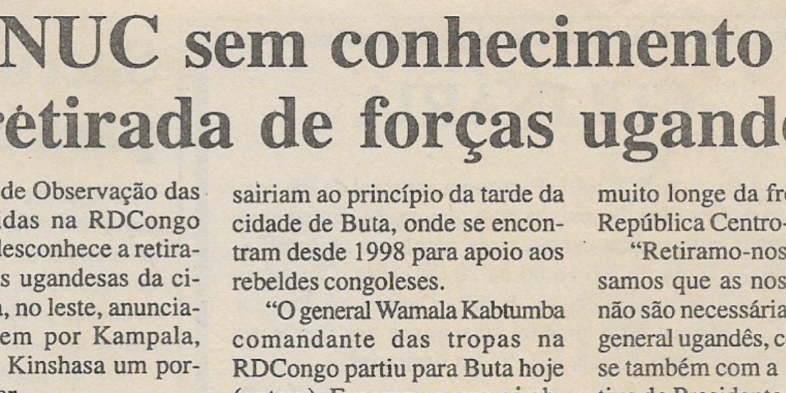 RDCongo – MONUC sem conhecimento da retirada de forças ugandesas – 01 de Março de 2001