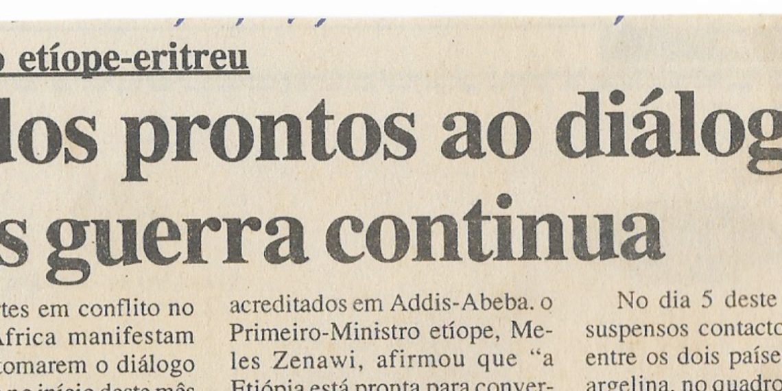 Conflito etíope-eritreu: Todos prontos ao diálogo mas guerra continua – 24 de Maio de 2000