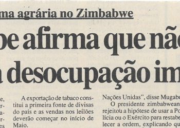 Crise da reforma agrária no Zimbabwe: Mugabe afirma que não haverá desocupação imediata – 21 de Abril de 2000