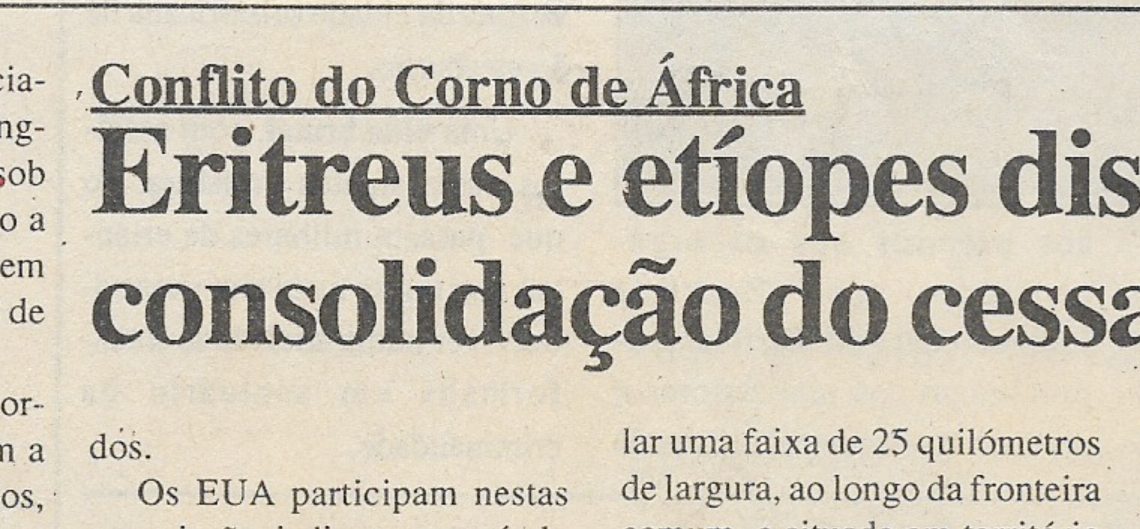 Conflito do Corno de África: Eritreus e etíopes discutem consolidação do cessar-fogo – 05 de Julho de 2000