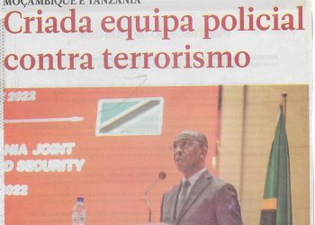 Moçambique e Tanzania: Criada equipa policial contra terrorismo – 03 de Outubro de 2022