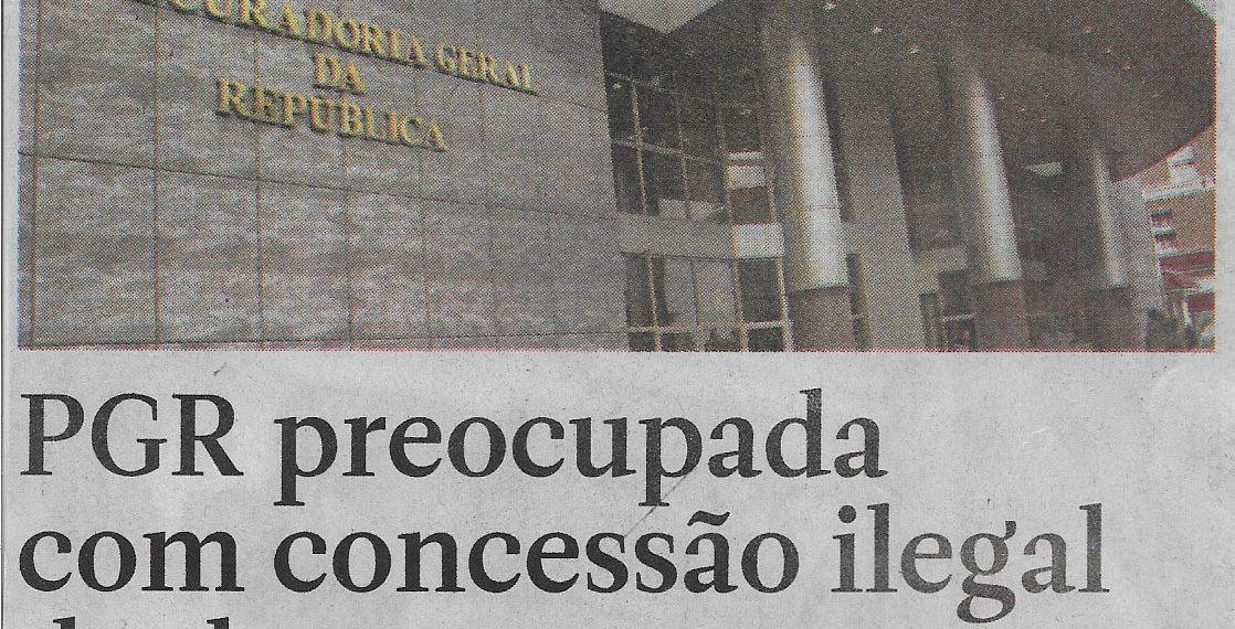 PGR preocupada com concessão ilegal de documentos – 18 de Abril de 2023