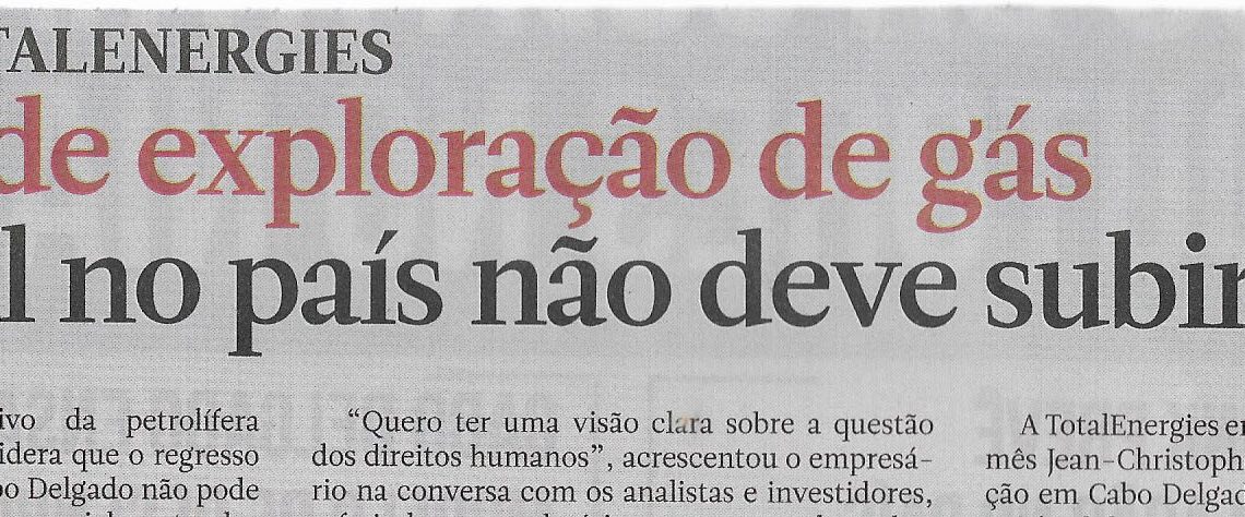 Alerta Totalenergies: Custo de exploração de gás no país não deve subir – 15 de Fevereiro de 2023