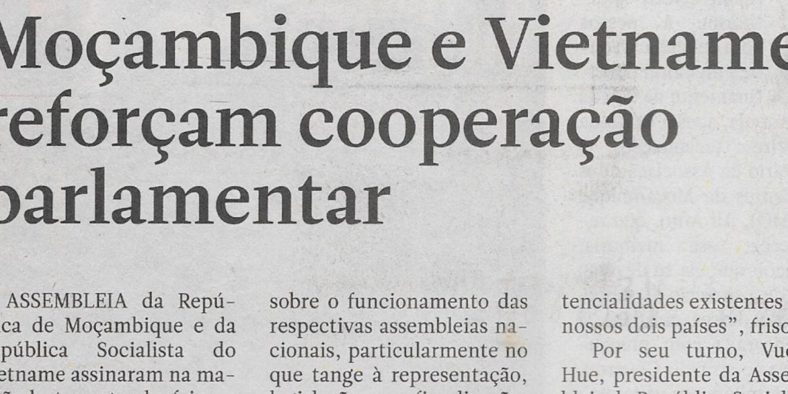 Moçambique e Vietname reforçam cooperação parlamentar – 21 de Junho de 2022