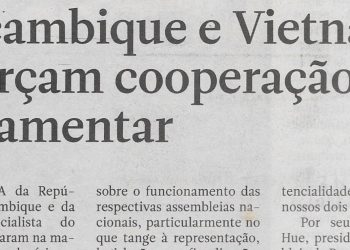 Moçambique e Vietname reforçam cooperação parlamentar – 21 de Junho de 2022