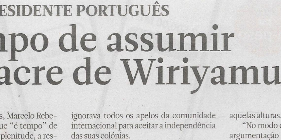 É tempo de assumir massacre de Wiriyamu – 21 de Dezembro de 2022