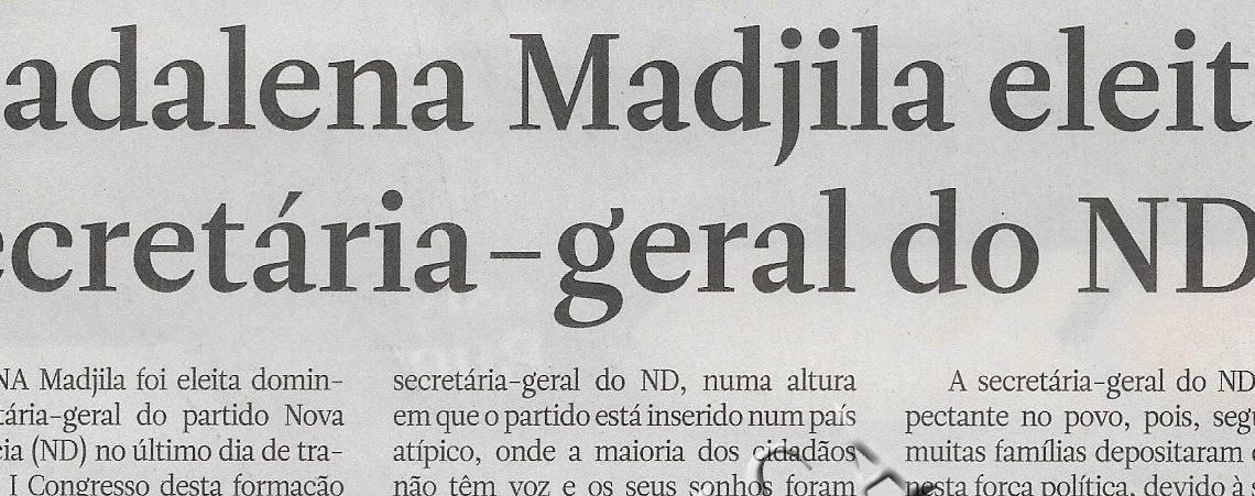 Madalena Madjila eleita secretária – geral do ND – 21 de Dezembro de 2022