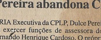 Dulce Pereira abandona CPLP – 05 de Abril de 2002
