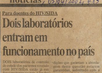 Para doentes do HIV/SIDA: Dois laboratórios entram em funcionamento no País – 05 de Abril de 2002