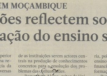 Nos 60 anos em Moçambique: Instituições reflectem sobre consolidação do ensino superior – 24 de Junho de 2022
