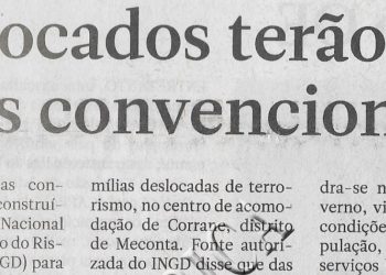 Deslocados terão casas convencionais – 20 de Julho de 2022