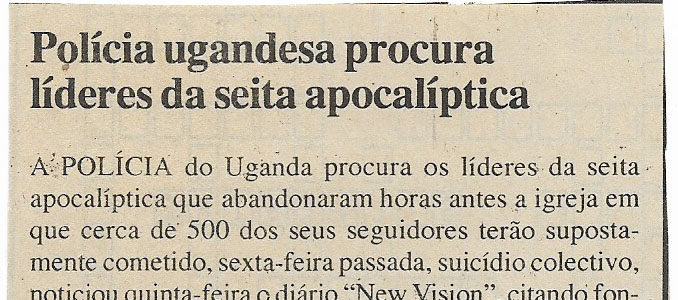 Polícia ugandesa procura líderes da seita apocalíptica – 25 de Março de 2000