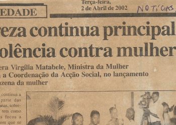 Pobreza continua principal foco de violência contra mulher – 02 de Abril de 2002