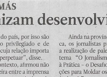 Jornalistas dinamizam desenvolvimento social – 05 de Abril de 2023