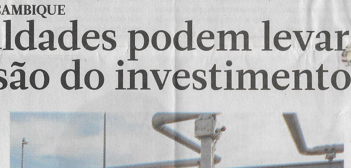 No gás de Moçambique: Dificuldades podem levar à revisão do investimento – 17 de Janeiro de 2023
