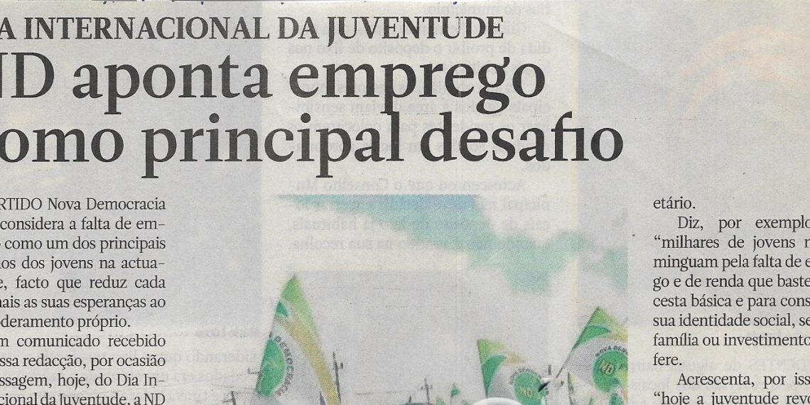 Dia Internacional da Juventude: ND aponta emprego como principal desafio – 12 de Agosto de 2022