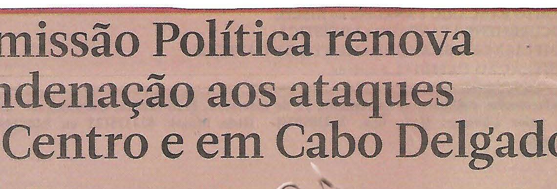 Comissão Política renova condenação aos ataques no Centro e em Cabo Delgado – 12 de Dezembro de 2019