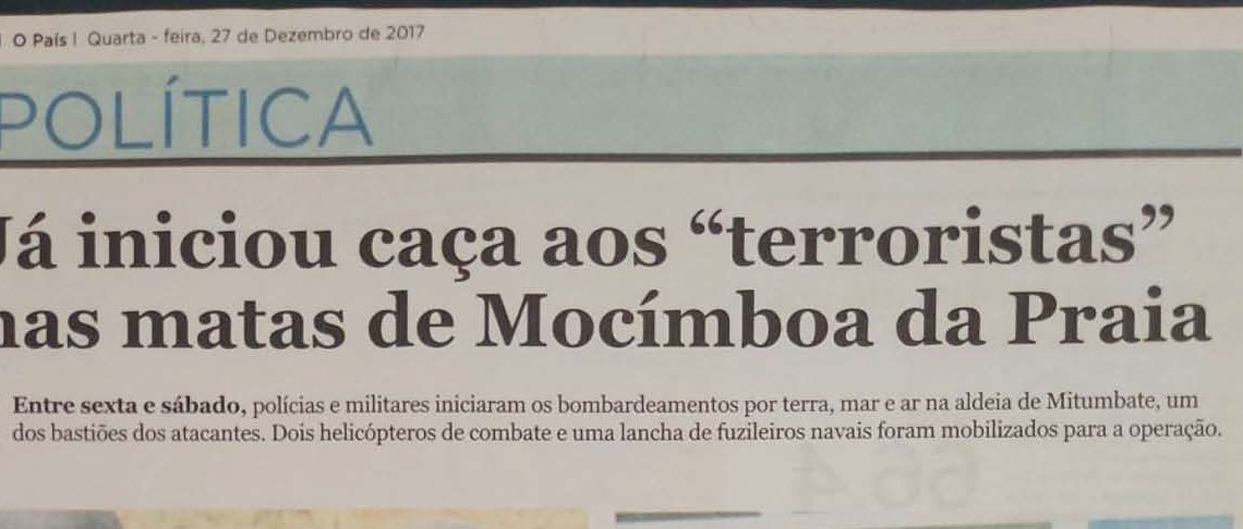Já iniciou caça aos “terroristas” nas matas de Mocímboa da Praia – 27 de Dezembro de 2017