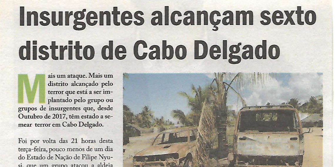 Insurgentes alcançam sexto distrito de Cabo Delgado – 21 de Dezembro de 2018