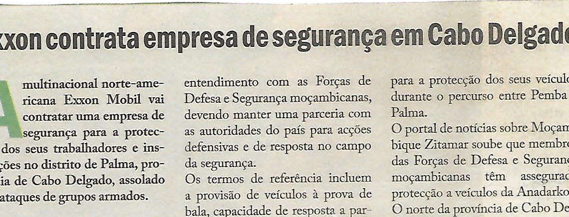 Exxon contrata empresa de segurança em Cabo Delgado – 21 de Dezembro de 2018