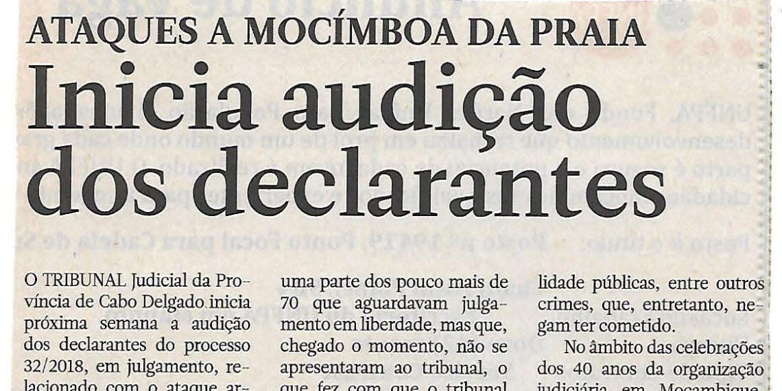 Ataques a Mocímboa da praia: Inicia audição dos declarantes – 18 de Dezembro de 2018