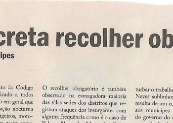 Município decreta recolher obrigatório – 01 de Fevereiro de 2019