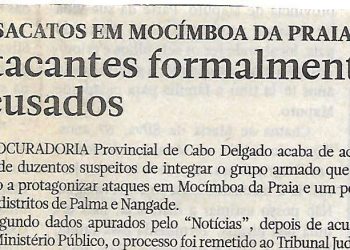 Desacatos em Mocímboa da praia: Atacantes formalmente acusados – 11 de Maio de 2018