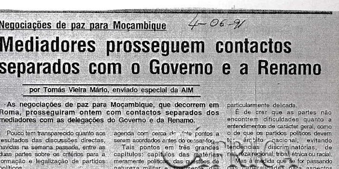 Negociação de paz para Moçambique – Mediadores prosseguem contactos separados com o Governo e a RENAMO – 4 de Junho de 1991