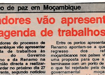 Processo de paz em Moçambique – Mediadores vão apresentar uma agenda de trabalhos – 20 de maio de 1991