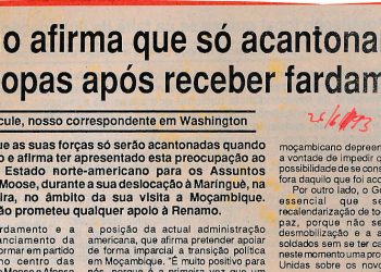RENAMO afirma que só acantonará suas tropas após receber fardamento – 26 de Junho de 1993
