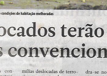 Deslocados terão casas convencionais – 20 de Julho de 2022