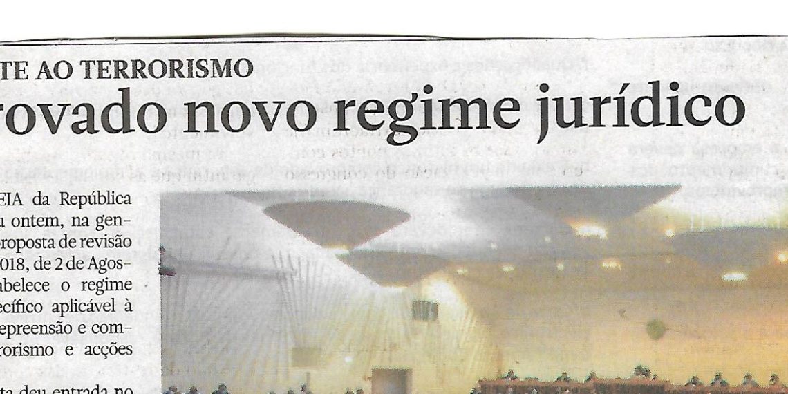 Combate ao terrorismo – Aprovado novo regime jurídico – 19 de Maio de 2022